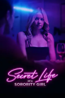 女大学生的秘密生活 Secret Life of a Sorority Girl