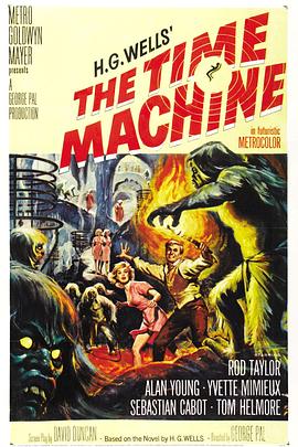 时空大挪移 时光机器 时间机器 H.G. Wells' The Time Machine