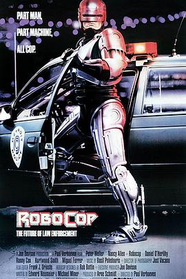 机器战警1987 铁甲威龙(港)/机器战警(台)/机械战警/威龙争雄/死而复生