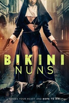 比基尼修女 比基尼修女 Bikini Nuns2025,比基尼修女 Bikini Nuns