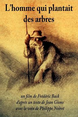 种树的牧羊人 The Man Who Planted Trees 种树人
