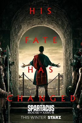 斯巴达克斯：亚述家族 斯巴达克斯：亚述家族 Spartacus: House Of Ashur2025,斯巴达克斯：亚述家族 Spartacus: House Of Ashur