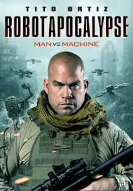 人工智能启示录 Robot Apocalypse