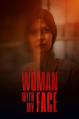 长着我面容的女人 The Woman with.My Face