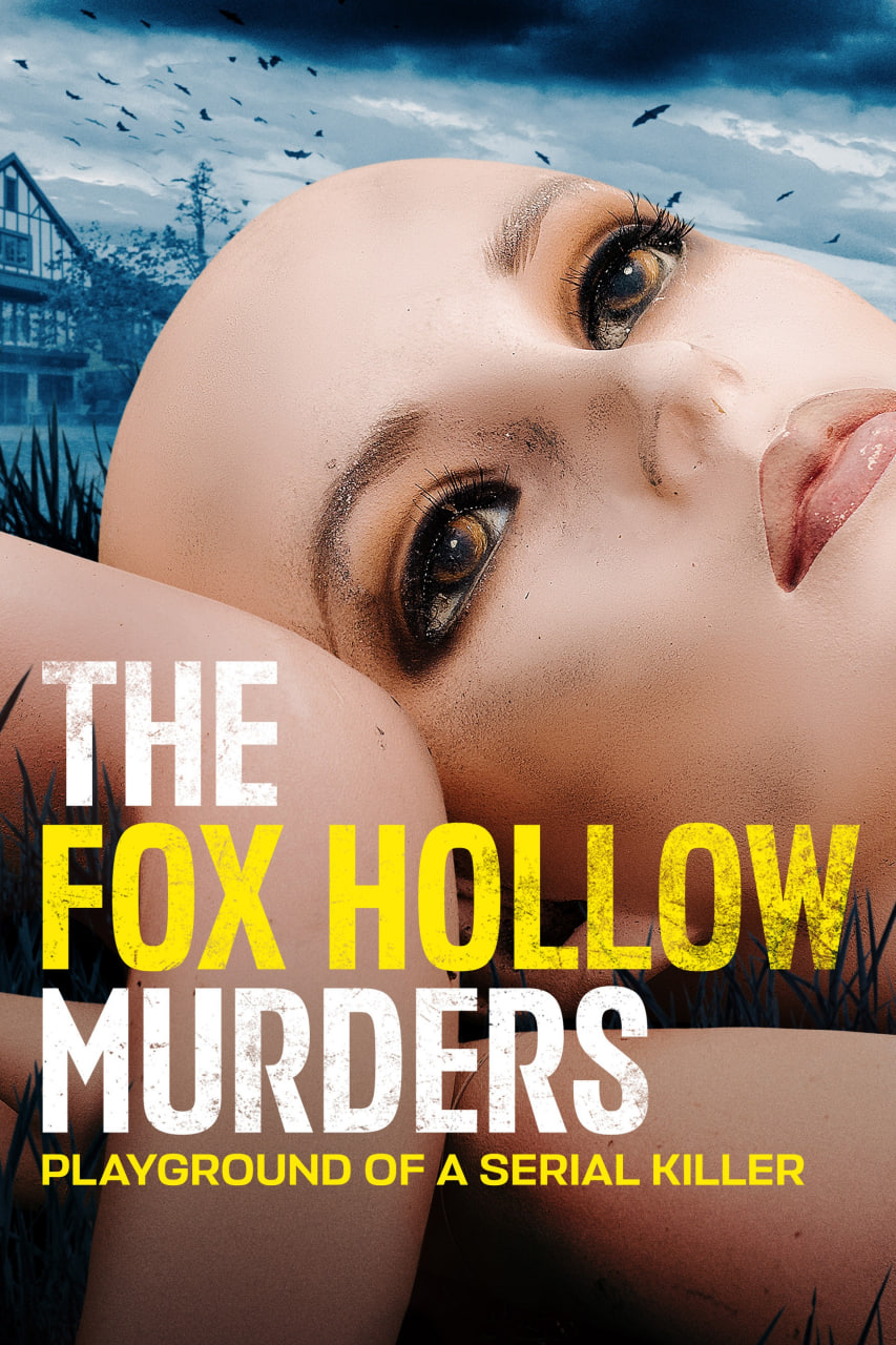 狐狸谷谋杀案：连环杀手的游乐场 第二季 The Fox Hollow Murders: Playground of a Serial Killer Season 2
