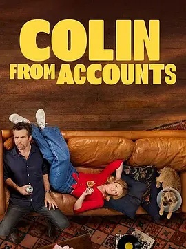 爱情小狗牵 第三季 Colin From Accounts Season 3