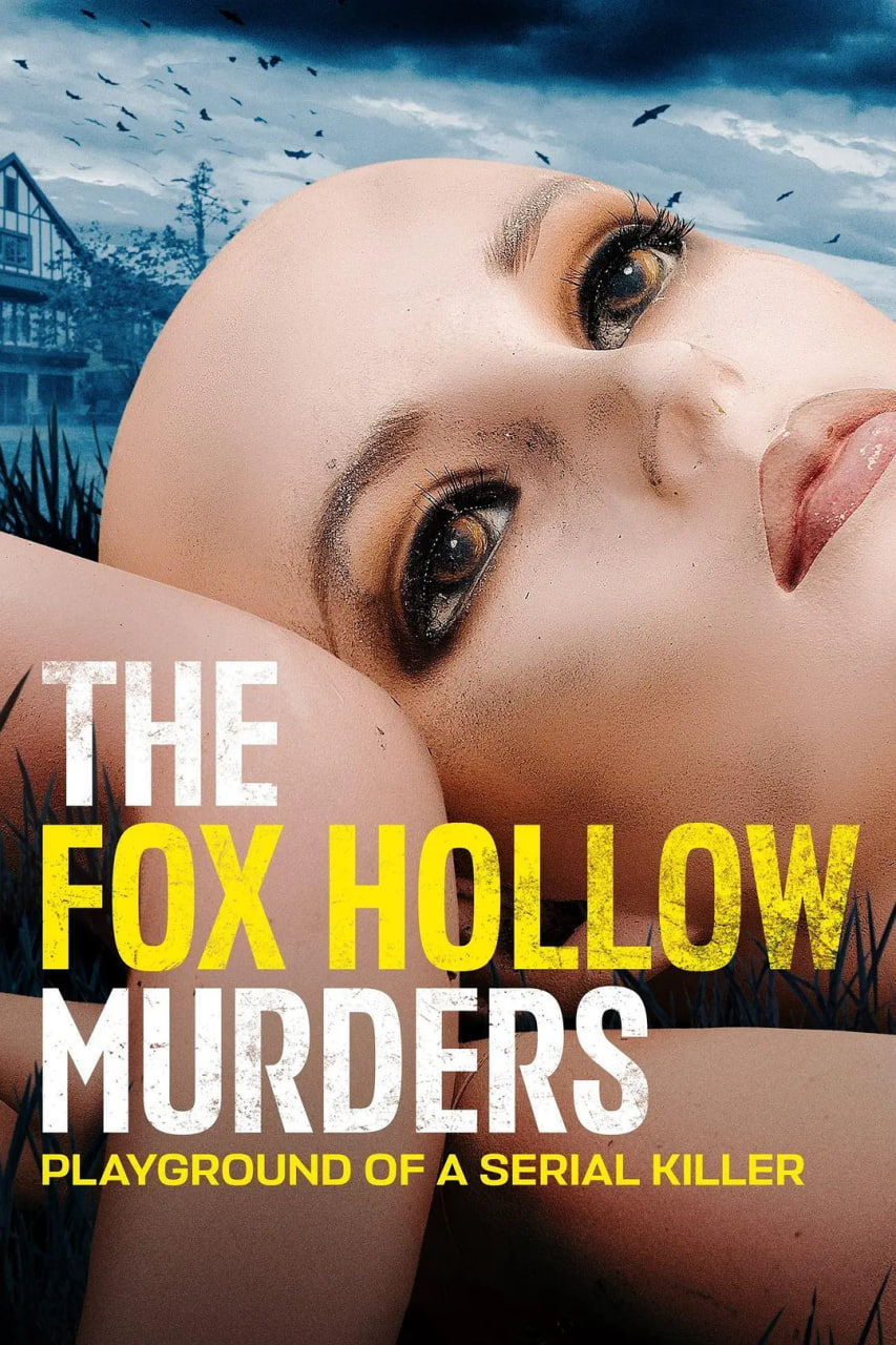 狐狸谷谋杀案：连环杀手的游乐场 The Fox Hollow Murders: Playground of a Serial Killer