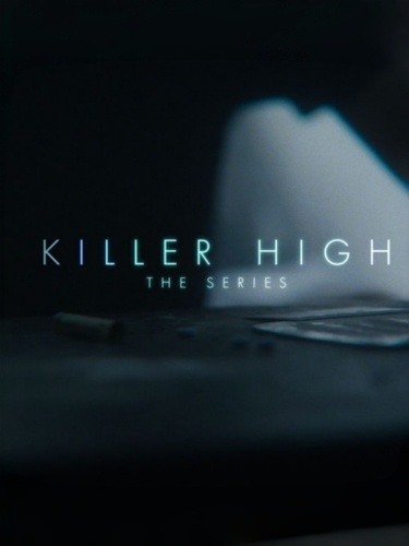 杀手高中 剧集 第一季 Killer High: The Series